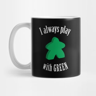 I Always Play with Green Meeple Board Game Design Mug